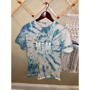 (M) I’ve got that work from home mom Hustle Tee Tie Dye Shirt